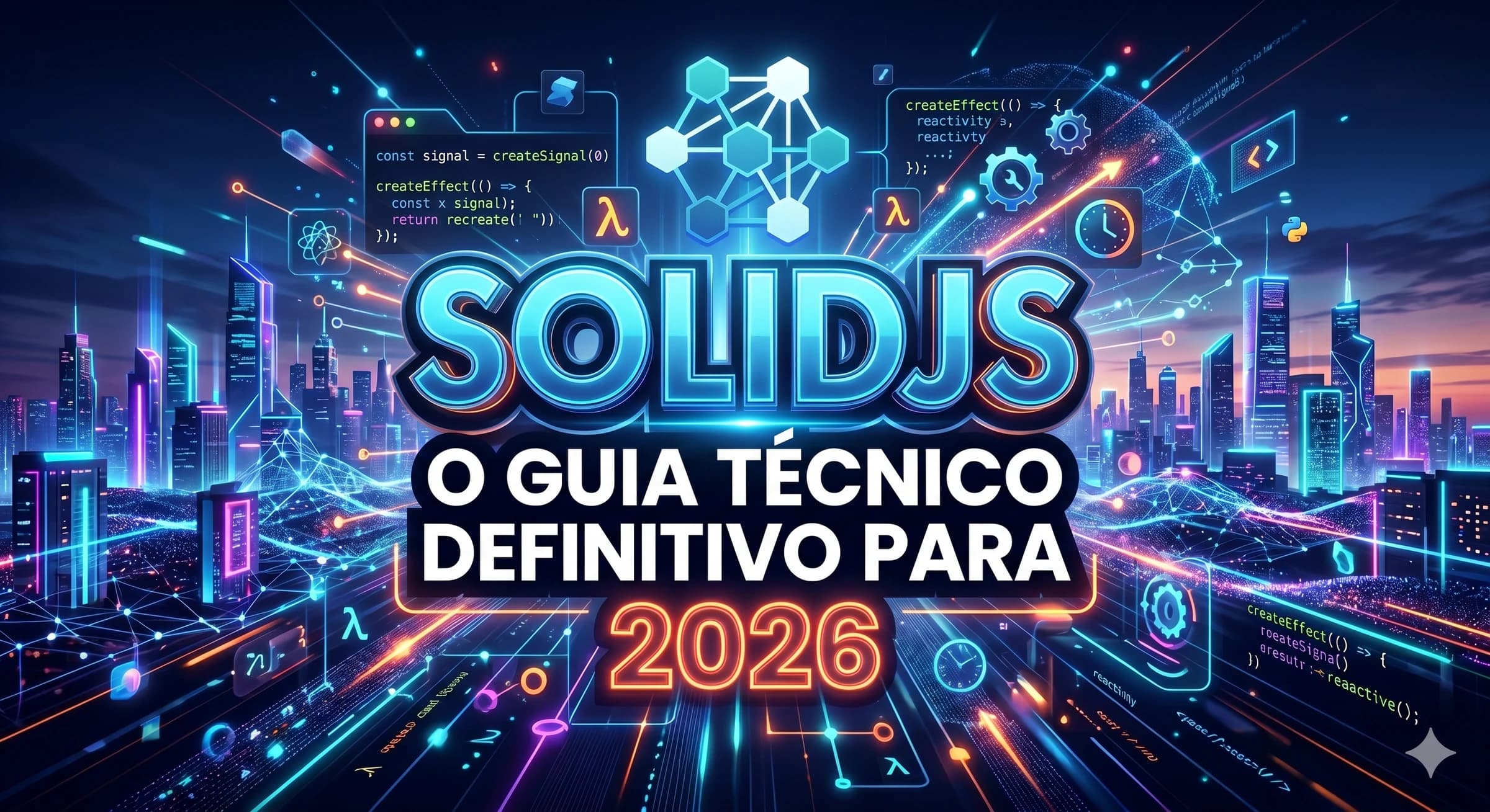 SolidJS em 2026: Por que a reatividade fina está superando o Virtual DOM